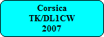 TK/DL1CW 2007