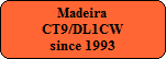 CT9/DL1CW since 1993